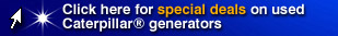 Special deals on used Caterpillar� generators