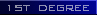 First Degree