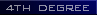 Fourth Degree